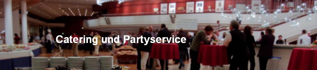 Catering und Partyservice